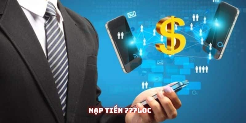 Nạp tiền 777Loc